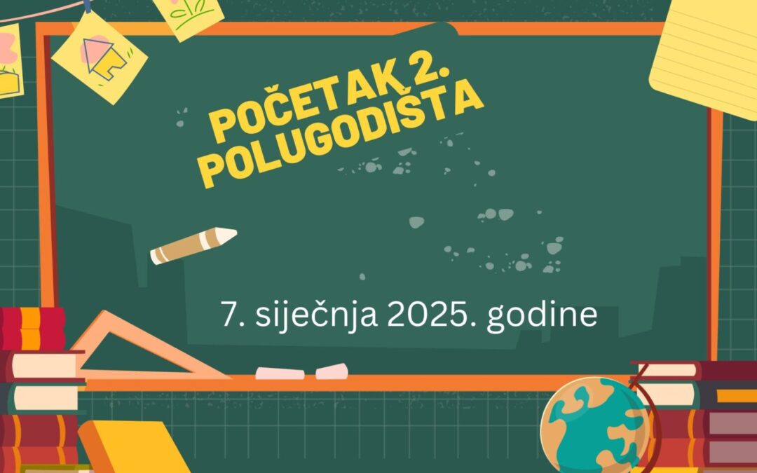 Obavijest – početak 2. polugodišta